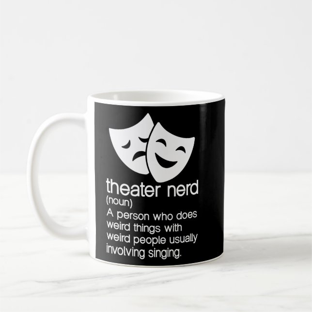 Taza De Café Teatro Nerd Noun Fan Actor musical de ópera musica (Izquierda)