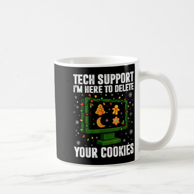 Taza De Café Tech Suprt Delete Your Cookies Men Ugly Christmas  (Derecha)