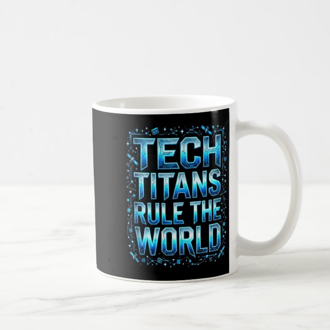 Taza De Café Tech Titans Rule Funny Big Technology Satire Wer G (Derecha)