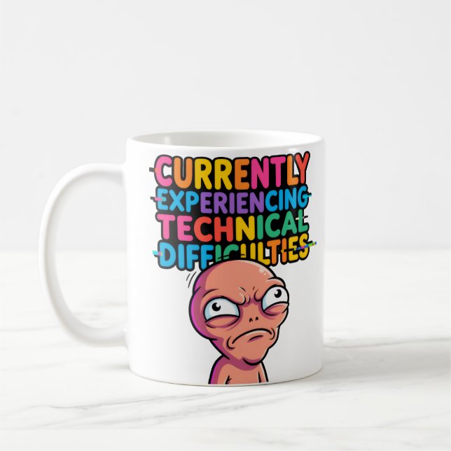 Taza De Café Technical Difficulties Funny Mug —Glitch Humor Cup (Izquierda)