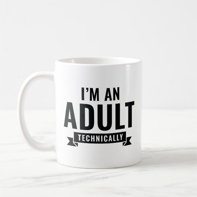 Taza De Café Técnicamente soy un adulto (Izquierda)