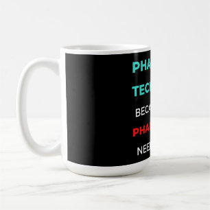 Taza De Café Técnico De Farmacia Porque Incluso Farmacéuticos