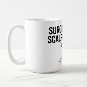 Taza De Café Técnico Quirúrgico Bisturí Por Favor