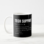 Taza De Café Tecnología Soporte Funny Definición de Consultor d<br><div class="desc">El apoyo técnico y el dicho gracioso de un nerd informático.</div>