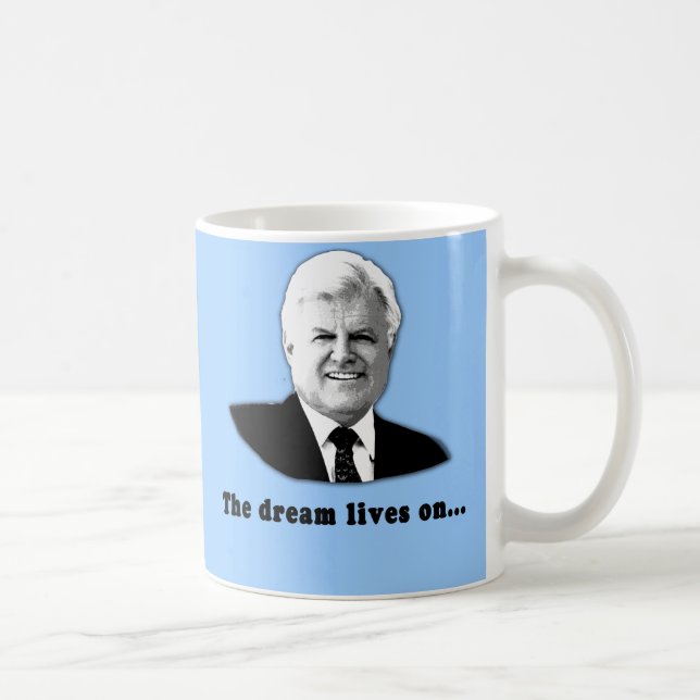 Taza De Café Ted Kennedy las vidas del sueño encendido (Derecha)