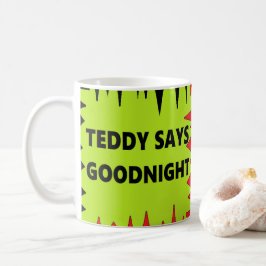 Taza De Café Teddybear Teddy dice buenas noches diversión con c