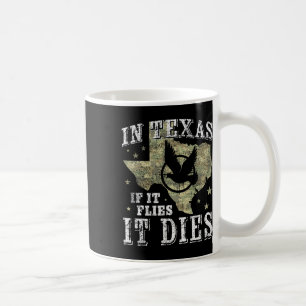 Taza De Café Temporada de caza de palos en Texas - huye muere -