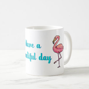Taza De Café Ten un hermoso día flamingo