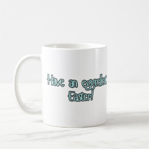 Taza De Café "Ten una pascua genial"