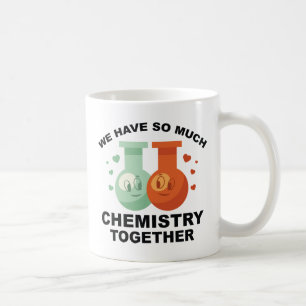 Taza De Café Tenemos Tanta Química Juntos