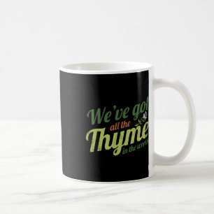 Taza De Café Tenemos Todo El Time En El Diseño Mundial Para Bri