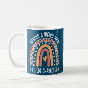 Taza De Café Tener A Mamás Raras Construir Personajes Divertido