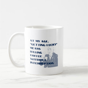 Taza De Café Tener suerte a mi edad