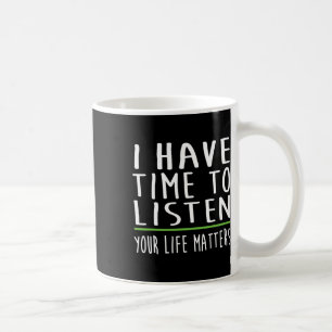 Taza De Café Tener Tiempo Para Escuchar El Estigma De Sensibili