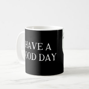 Taza De Café Tener un día