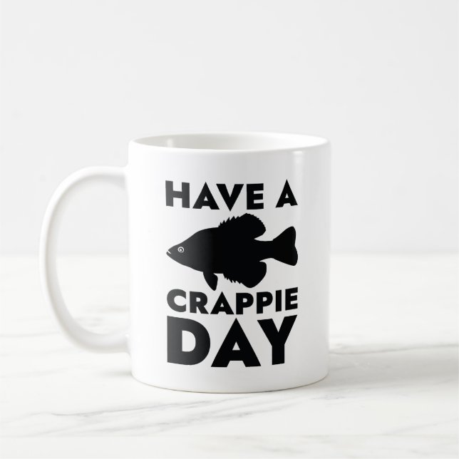 Taza De Café Tener un Día De Crappie (Izquierda)