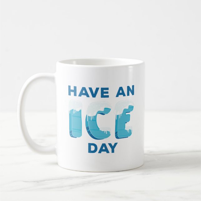 Taza De Café Tener Un Día De Hielo (Izquierda)