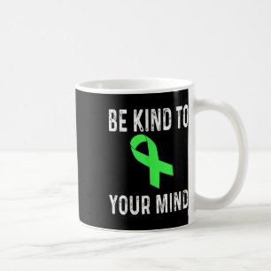 Taza De Café Tenga Amabilidad Con Su Mente Camisa De Conciencia