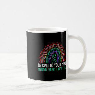 Taza De Café Tenga Amabilidad Con Su Mente Concienciación Sobre