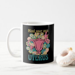 Taza De Café Tenga En Cuenta Su Propia Elección De Pro Feminist
