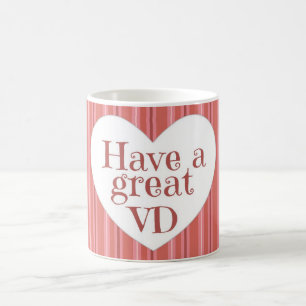 Taza De Café ¡Tenga un gran VD!