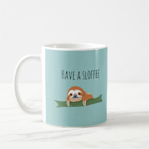 Taza De Café Tenga un Sloffee