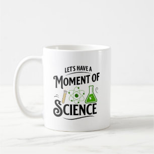 Taza De Café Tengamos un Momento de Ciencia, Ciencia Divertida
