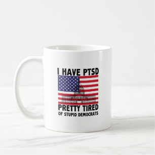 Taza De Café Tengo Al Bonito Del PTSD Cansado De Un Estúpido Re