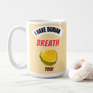 Taza De Café Tengo Aliento a Durian También Amante del Durian T