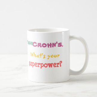 Taza De Café Tengo Crohn. ¿Cuál es su superpotencia?