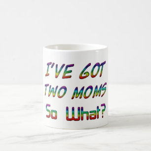 Taza De Café ¿Tengo dos mamáes, tan qué? Tipografía LGBT de