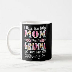 Taza De Café Tengo dos títulos de mamá y de madre floral de gra