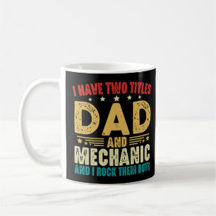 Taza De Café Tengo dos títulos: Papá y el Día del Padre Mecánic