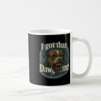 Taza De Café Tengo Ese Dawg En Mí Meme T Bull Terrier Shirt