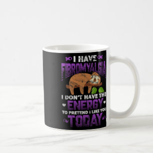 Taza De Café Tengo Fibromialgia Sloth Fibro Warriter Fighter Di