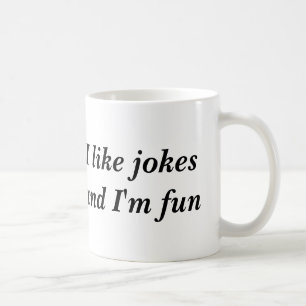 Taza De Café Tengo gusto de chistes y soy diversión