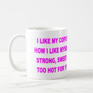 TAZA DE CAFÉ TENGO GUSTO DE MI CAFÉ CÓMO ME TENGO GUSTO
