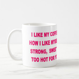 TAZA DE CAFÉ TENGO GUSTO DE MI CAFÉ CÓMO ME TENGO GUSTO