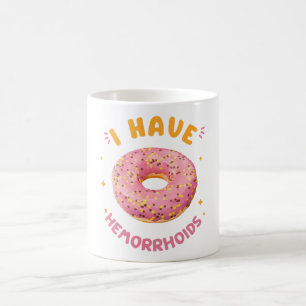 Taza De Café Tengo hemorroides