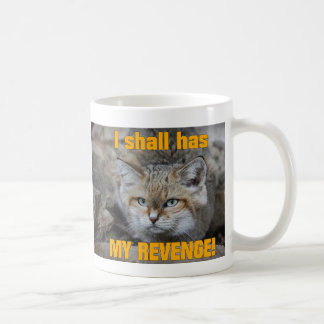 Taza De Café ¡Tengo MI VENGANZA!