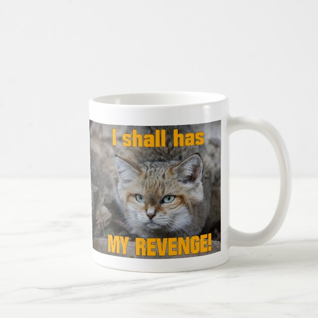 Taza De Café ¡Tengo MI VENGANZA! (Derecha)