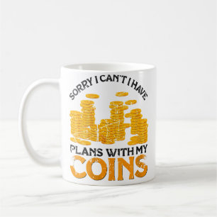 Taza De Café Tengo planes con mis monedas Coleccionista de mone