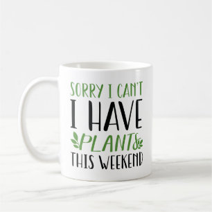 Taza De Café Tengo Plantas Este Fin De Semana