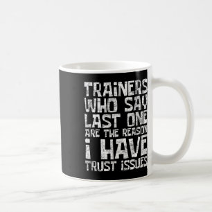 Taza De Café Tengo Problemas de Confianza - Health Fitness Trai