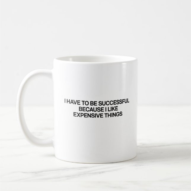 Taza De Café "Tengo Que Tener Éxito" Cita Mug (Izquierda)