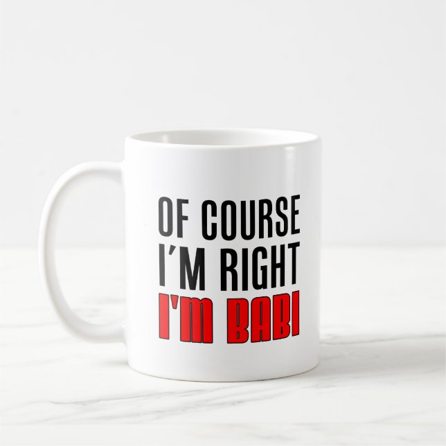 Taza De Café Tengo razón yo soy abuela de Babi Checo (Izquierda)