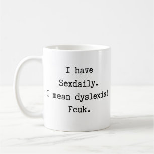 Taza De Café Tengo Sexdaily Me Refiero A La Dislexia