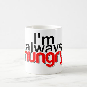 Taza De Café Tengo siempre hambre