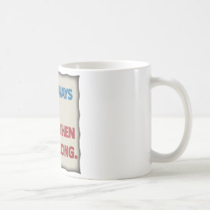 Taza De Café Tengo siempre razón