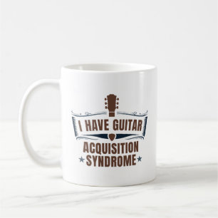 Taza De Café Tengo Síndrome De Adquisición De Guitarra
